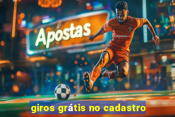 giros grátis no cadastro