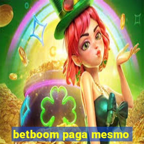 betboom paga mesmo