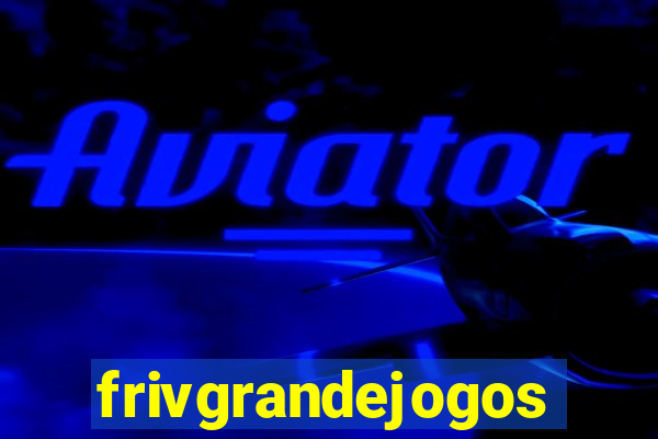 frivgrandejogos