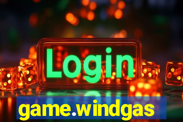 game.windgas