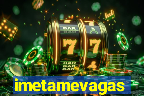 imetamevagas