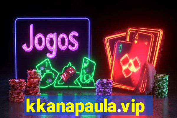 kkanapaula.vip