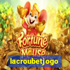 lacroubetjogo