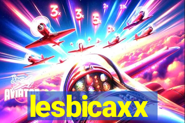 lesbicaxx