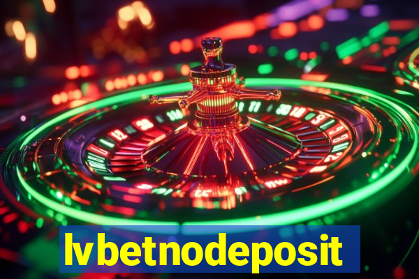 lvbetnodeposit