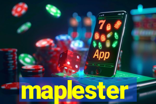 maplester