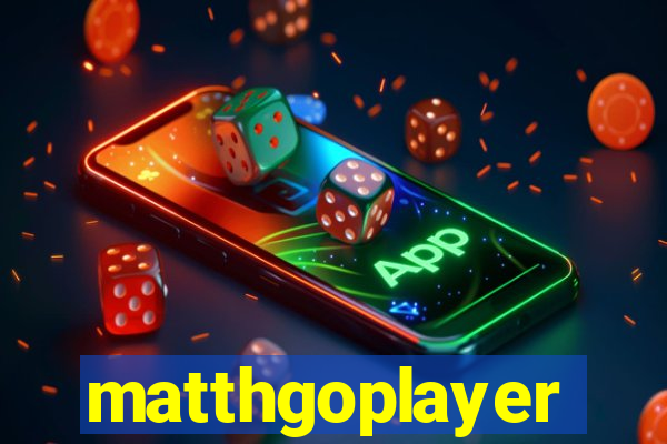 matthgoplayer