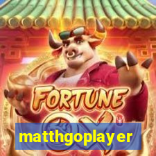 matthgoplayer