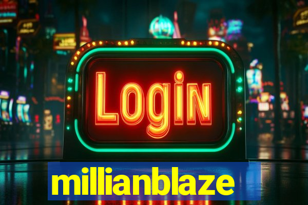 millianblaze