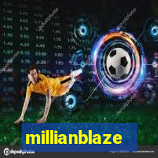 millianblaze