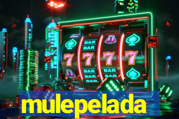 mulepelada