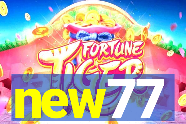 new77