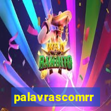 palavrascomrr