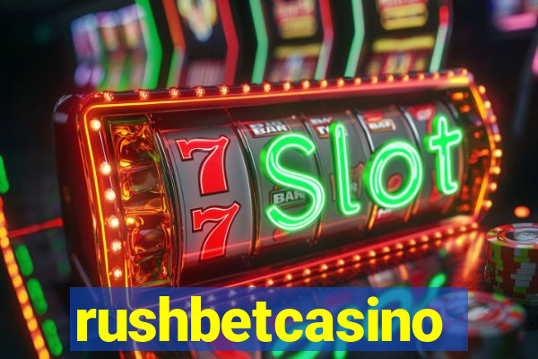 rushbetcasino