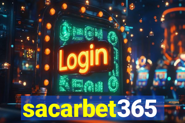 sacarbet365