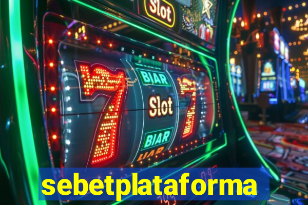 sebetplataforma