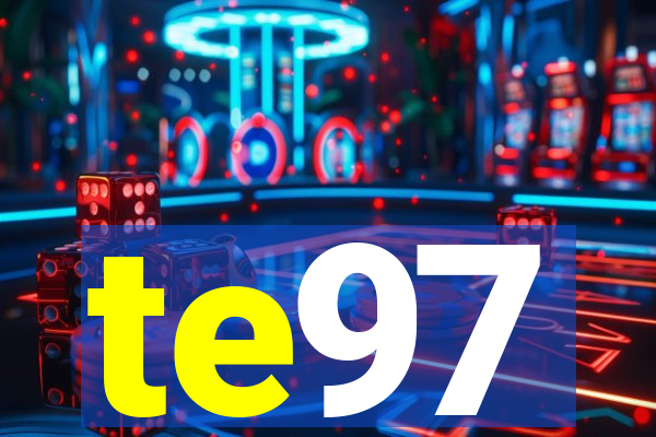 te97