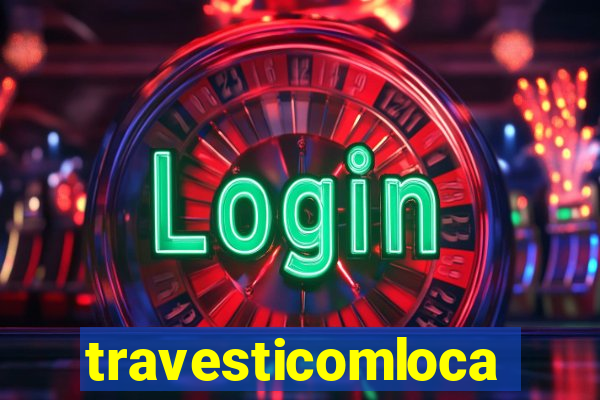 travesticomlocal