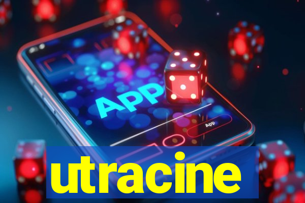 utracine