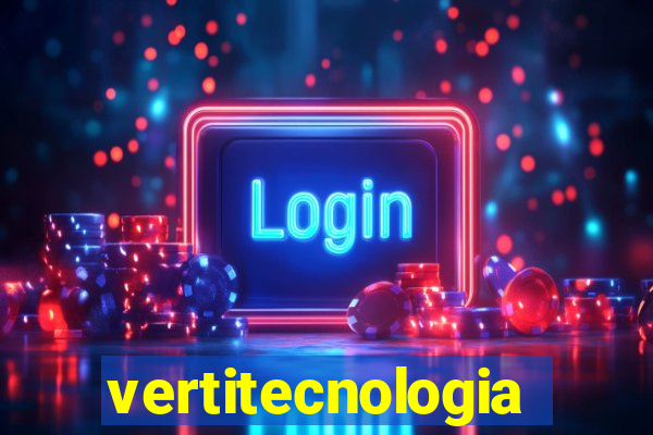 vertitecnologia