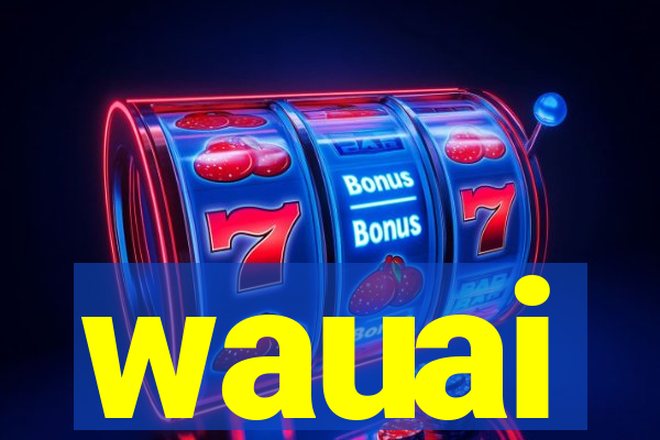 wauai