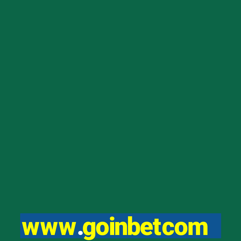 www.goinbetcom