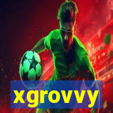 xgrovvy