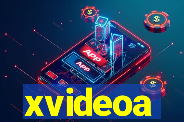 xvideoa